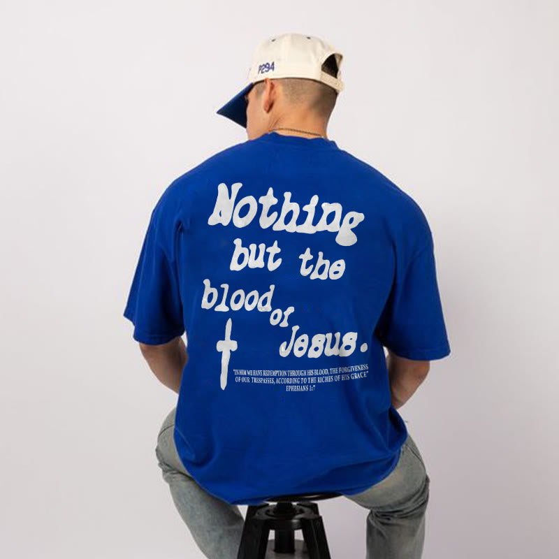Camiseta «Nada más que la sangre de Jesús» – Camiseta de fe cristiana